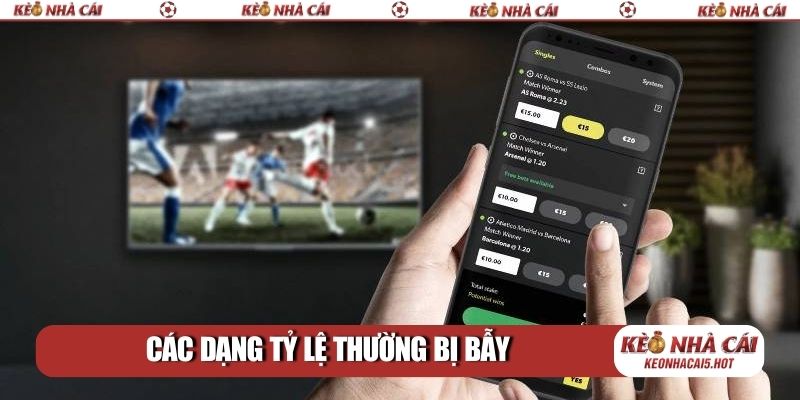 Các dạng tỷ lệ thường bị bẫy